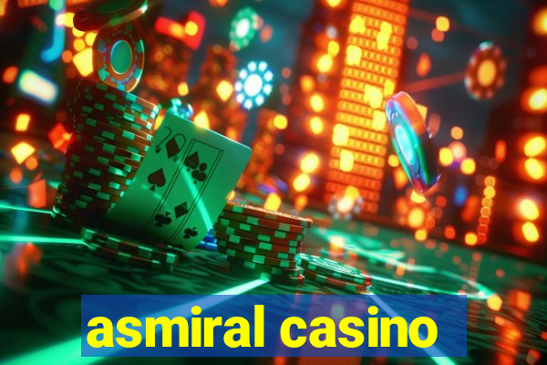 asmiral casino