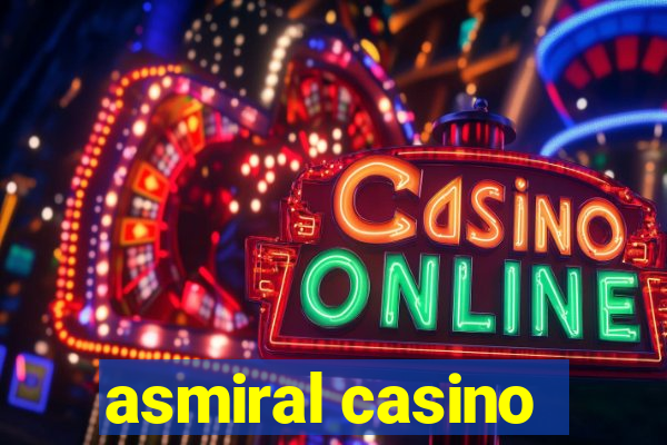 asmiral casino