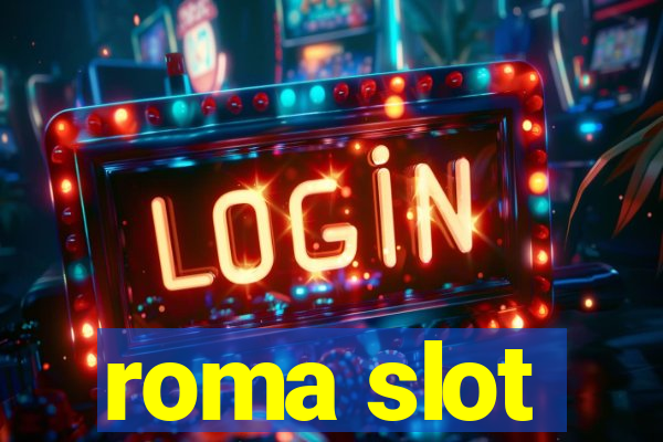 roma slot