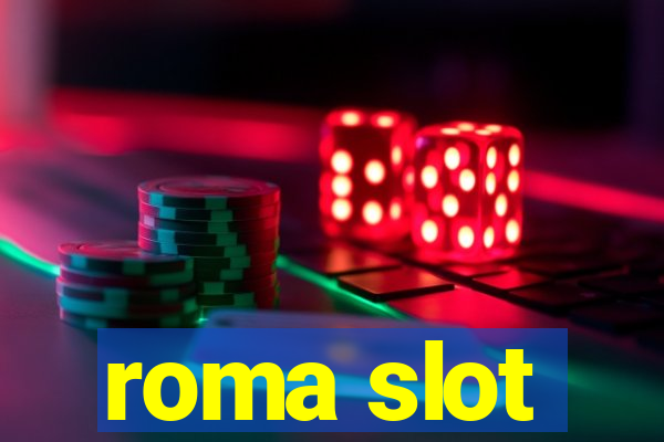 roma slot