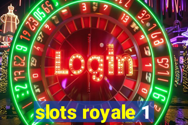 slots royale 1