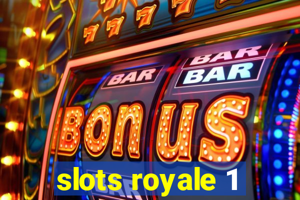 slots royale 1