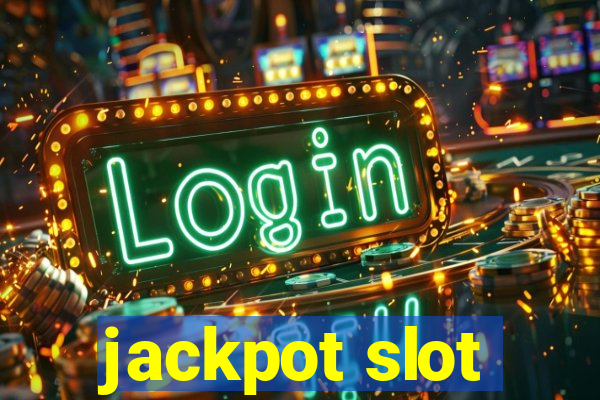 jackpot slot