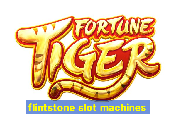 flintstone slot machines