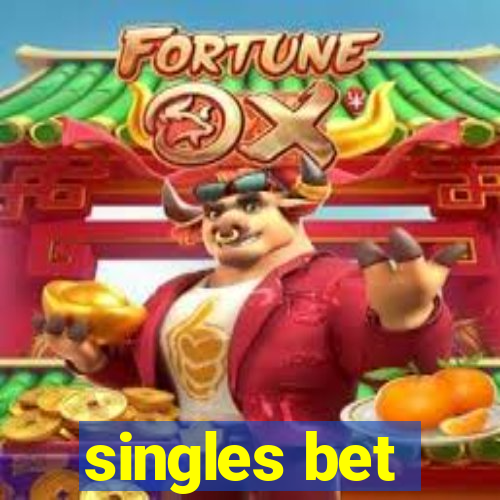 singles bet