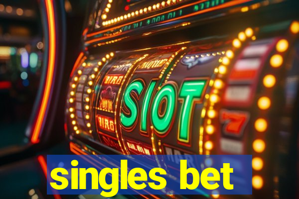 singles bet