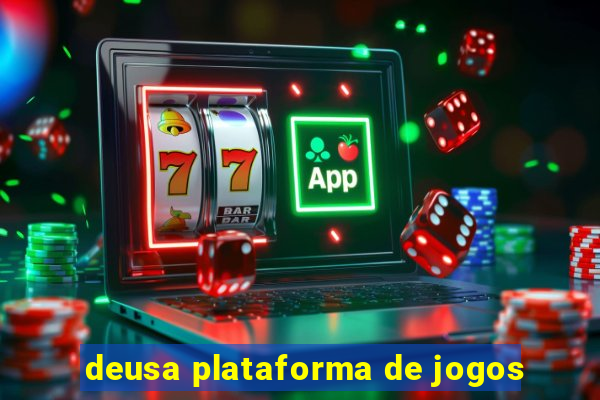 deusa plataforma de jogos