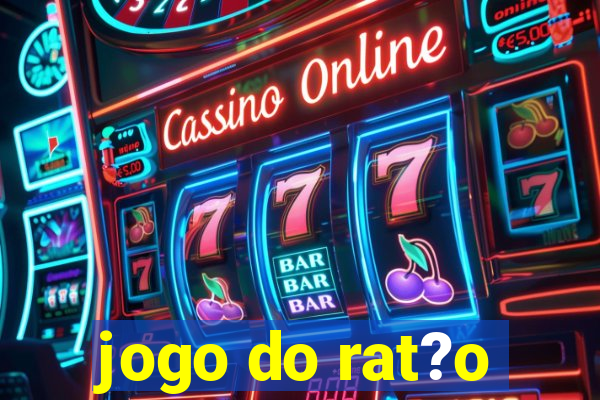 jogo do rat?o