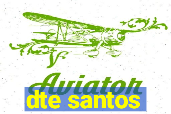 dte santos