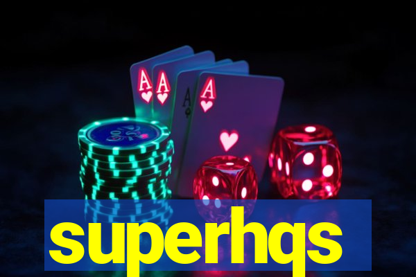 superhqs