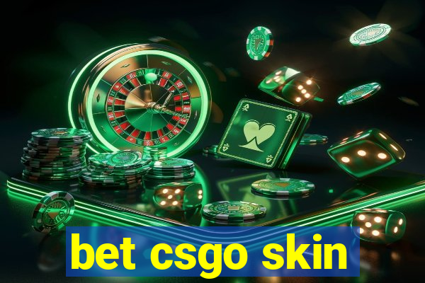 bet csgo skin