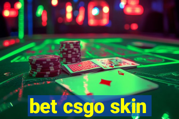 bet csgo skin