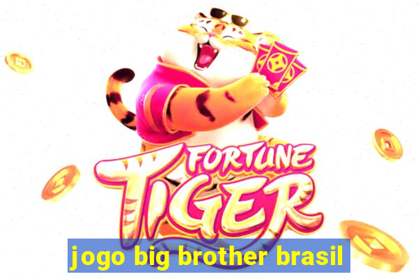 jogo big brother brasil