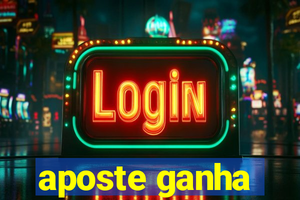 aposte ganha