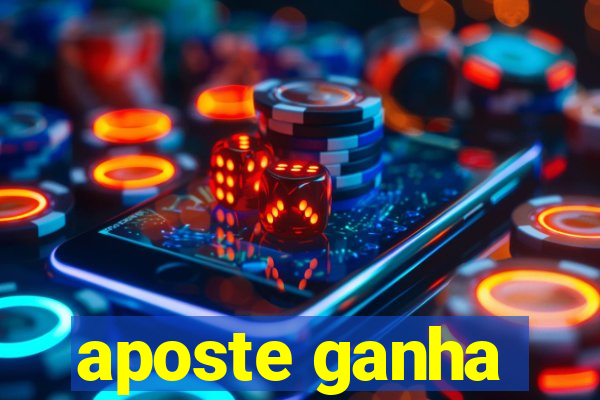 aposte ganha