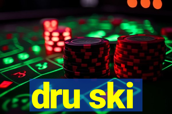 dru ski