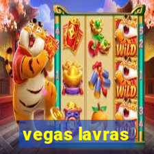 vegas lavras