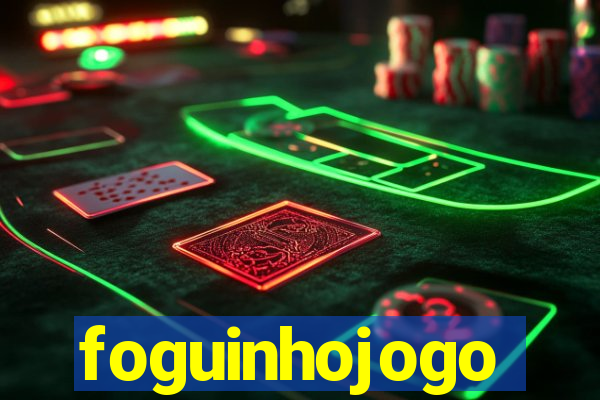 foguinhojogo