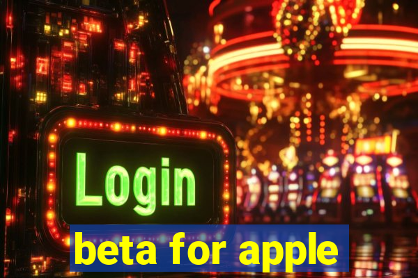 beta for apple