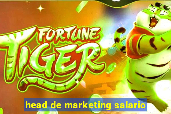 head de marketing salario