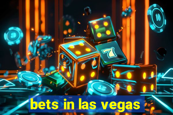 bets in las vegas