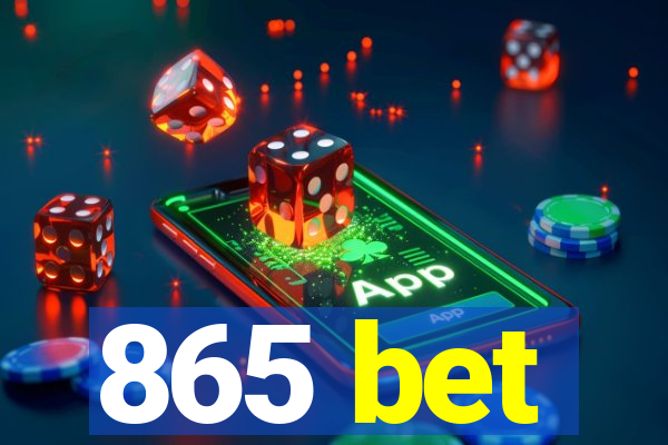 865 bet