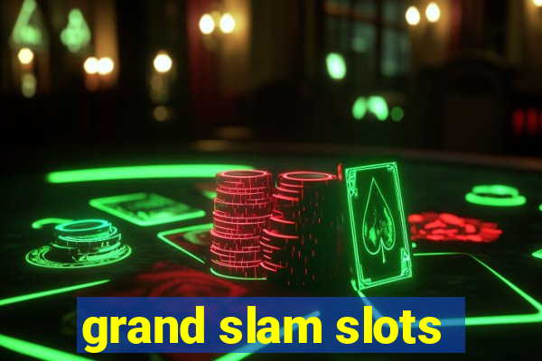 grand slam slots