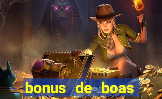 bonus de boas vindas gratis