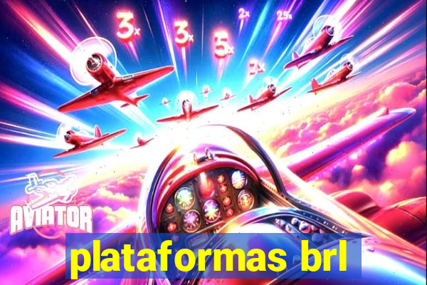 plataformas brl