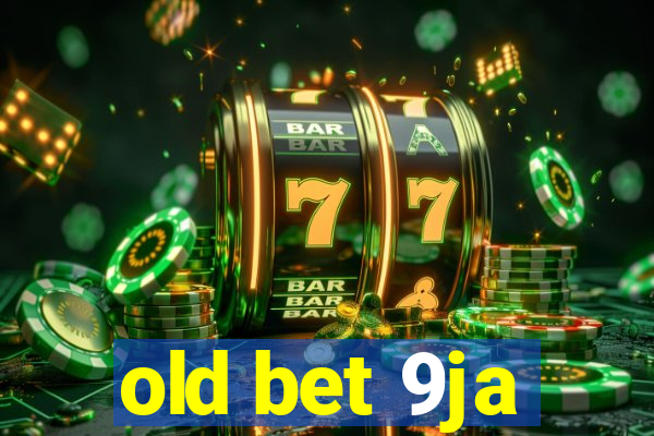 old bet 9ja