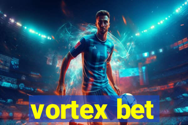 vortex bet