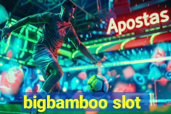 bigbamboo slot