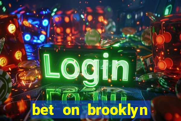 bet on brooklyn nets & nicks