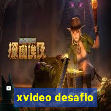 xvideo desafio