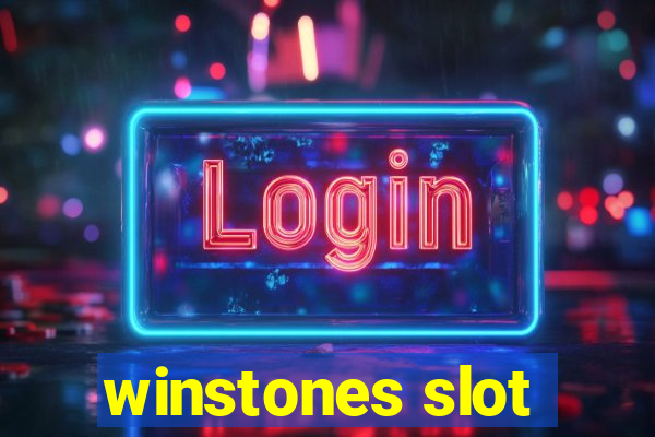 winstones slot