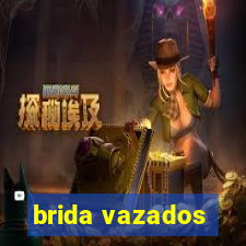 brida vazados