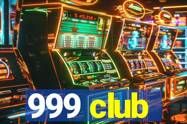 999 club