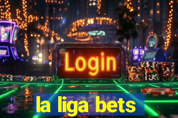 la liga bets