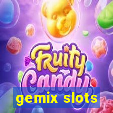 gemix slots