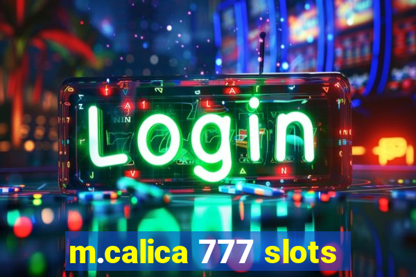 m.calica 777 slots