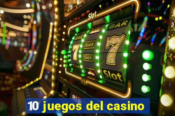 10 juegos del casino