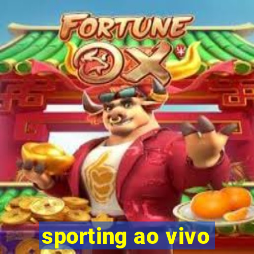 sporting ao vivo