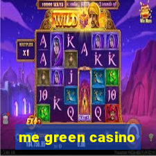 me green casino