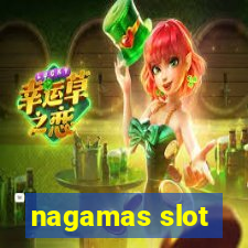 nagamas slot