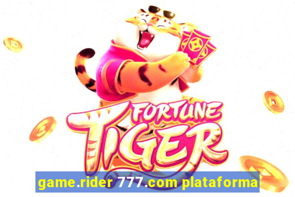 game.rider 777.com plataforma