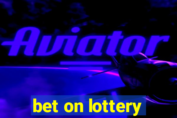 bet on lottery