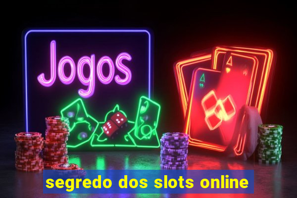 segredo dos slots online