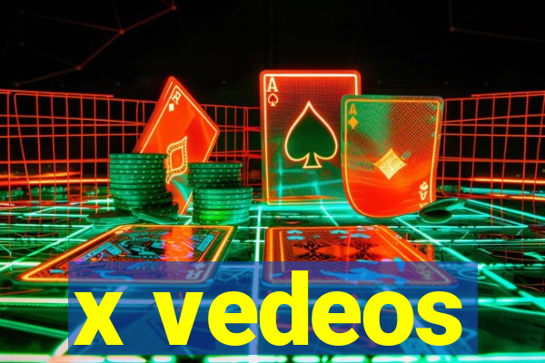 x vedeos