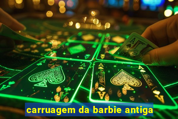 carruagem da barbie antiga