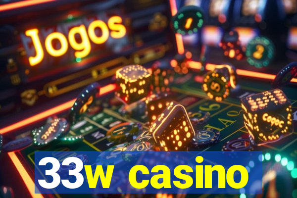 33w casino